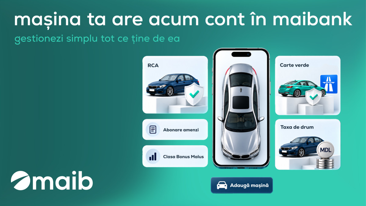 Maib lansează „Mașina mea” în aplicația maibank – o premieră pe piața din Moldova: asigurările și taxele auto, organizate simplu, pentru fiecare mașină
